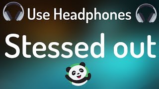 Twenty one Pilots - Stressed Out (8D Audio)| USE HEADPHONES 🎧