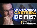 CARTEIRA DE FIIs: COMO BALANCEAR? | 5 dúvidas dos Investidores de FIIs