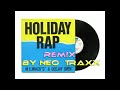 MC Miker G  &amp;  DJ SVEN - HOLDAY RAP ( NEO TRAXX REMIX  ) 2K24
