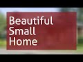 Beautiful Small Home Designs