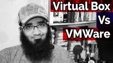 VirtualBox Vs VMWare ? [4K]