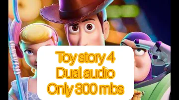 How to download Toy Story 4 in dual audio Hindi+English!|300mb||Full Hd