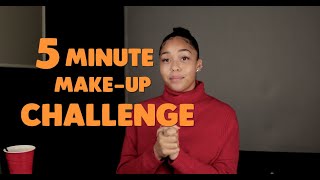 5 MINUTE MAKEUP CHALLENGE