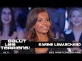 T'es au top : Karine Lemarchand - Salut les terriens - 24/06/2017