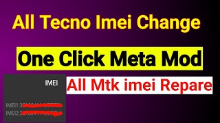 Tecno Meta Mode Imei Repair all Mtk Imei Repare