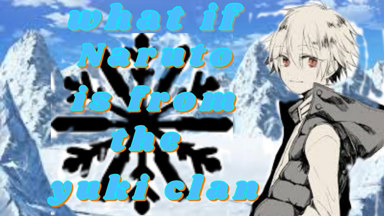 What If Naruto Is Form The Yuki Clan texting Story YouTube