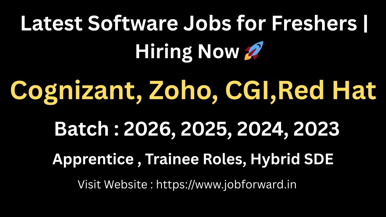🚨 Freshers Hiring Now | Cognizant, Zoho, CGI, Red Hat, Smartsheet | Apply Fast 2024 2025 2026 Batch