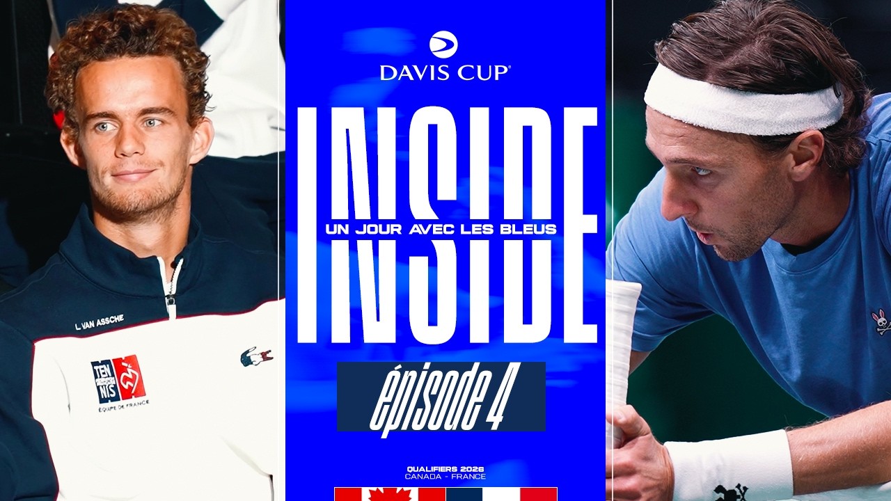 🇨🇦🇫🇷 Un jour avec les Bleus N°4 | Canada - France | Davis Cup 2026