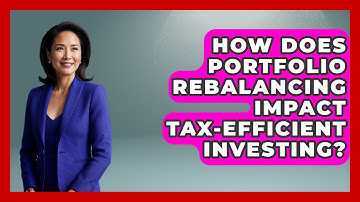 How Does Portfolio Rebalancing Impact Tax-Efficient Investing? | Wealth Advisor Success Hub News