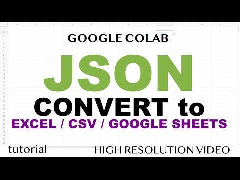 How to Convert JSON to Excel, CSV and Google Sheets - Google Colab