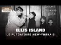 Ellis island  face cache du purgatoire entre libert et captivit  1918  1954  documentaire at