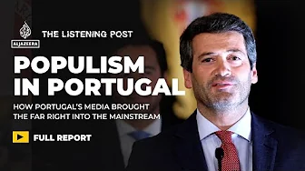 Chega: How Portugal's media gave populism a megaphone | The Listening Post