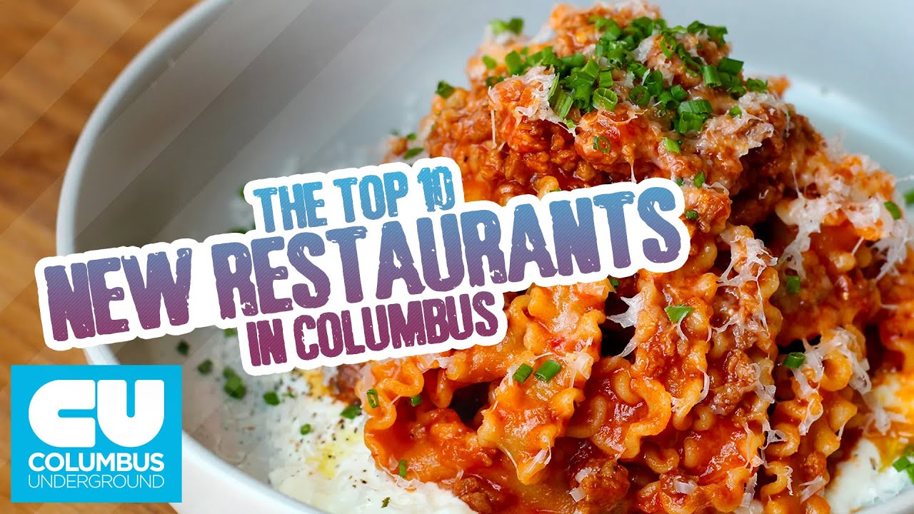 Top 10 New Restaurants in Columbus, Ohio
