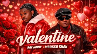 Mbosso Khan X Rayvanny  My Valentine latest Song  Inspired Visuals 