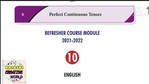 10th standard English Refresher course module answer key | English Lesson 9.Perfect continuous tense