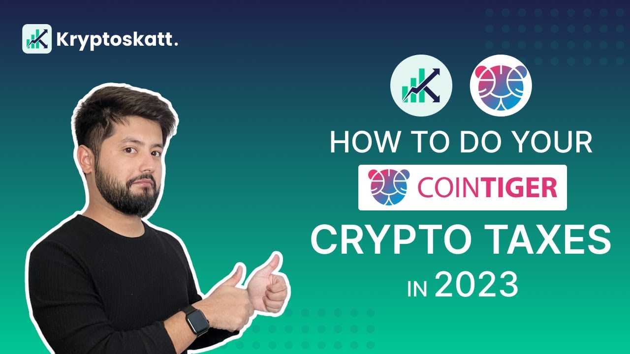 How To Do Your CoinTiger Crypto Taxes in 2023 Stress-free With Kryptos