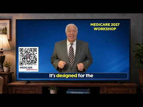 Medicare Changes 2027: How to Choose the Right Medicare Plan