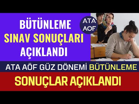 Ata Aöf Güz Dönemi Bütünleme Sınav Sonuçları AÇIKLANDI! Ders Geçme, Kalma Hesaplaması Nasıl Yapılır?