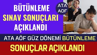 Ata Aöf Güz Dönemi Bütünleme Sınav Sonuçları AÇIKLANDI! Ders Geçme, Kalma Hesaplaması Nasıl Yapılır?