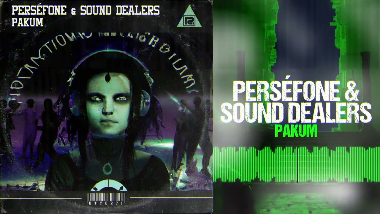 Watch Perséfone & Sound Dealers - Pakum | RTTER71 on YouTube Watch Perséfone & Sound Dealers - Pakum | RTTER71 on YouTube