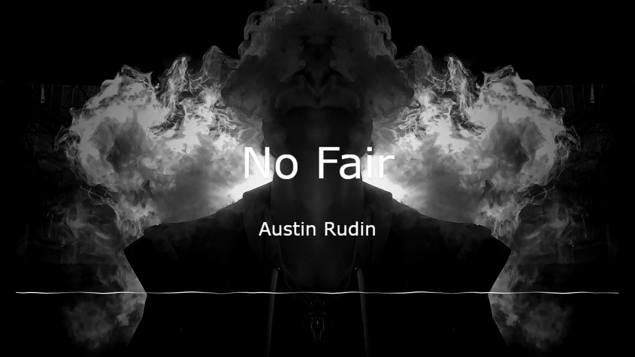 [Free] No Fair-Austin Rudin(No Copyright Music)🎶 - YouTube