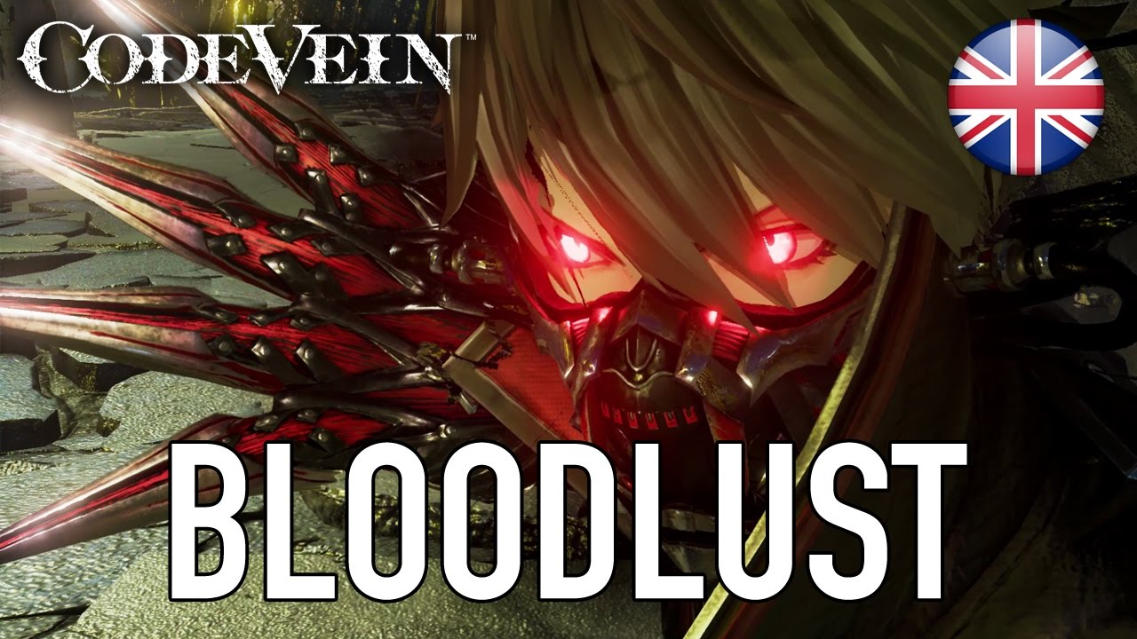 at fortsætte anspændt to Code Vein - Bloodlust (Announcement trailer) - YouTube