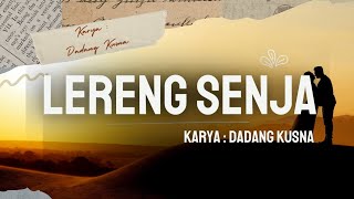 Download Lagu Lereng Senja - Karya : Dadang Kusna @DakuChannel0202 MP3