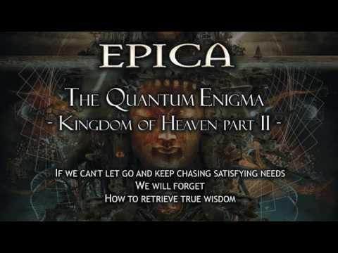 Epica - The Quantum Enigma - Kingdom Of Heaven Part II - (With Lyrics)