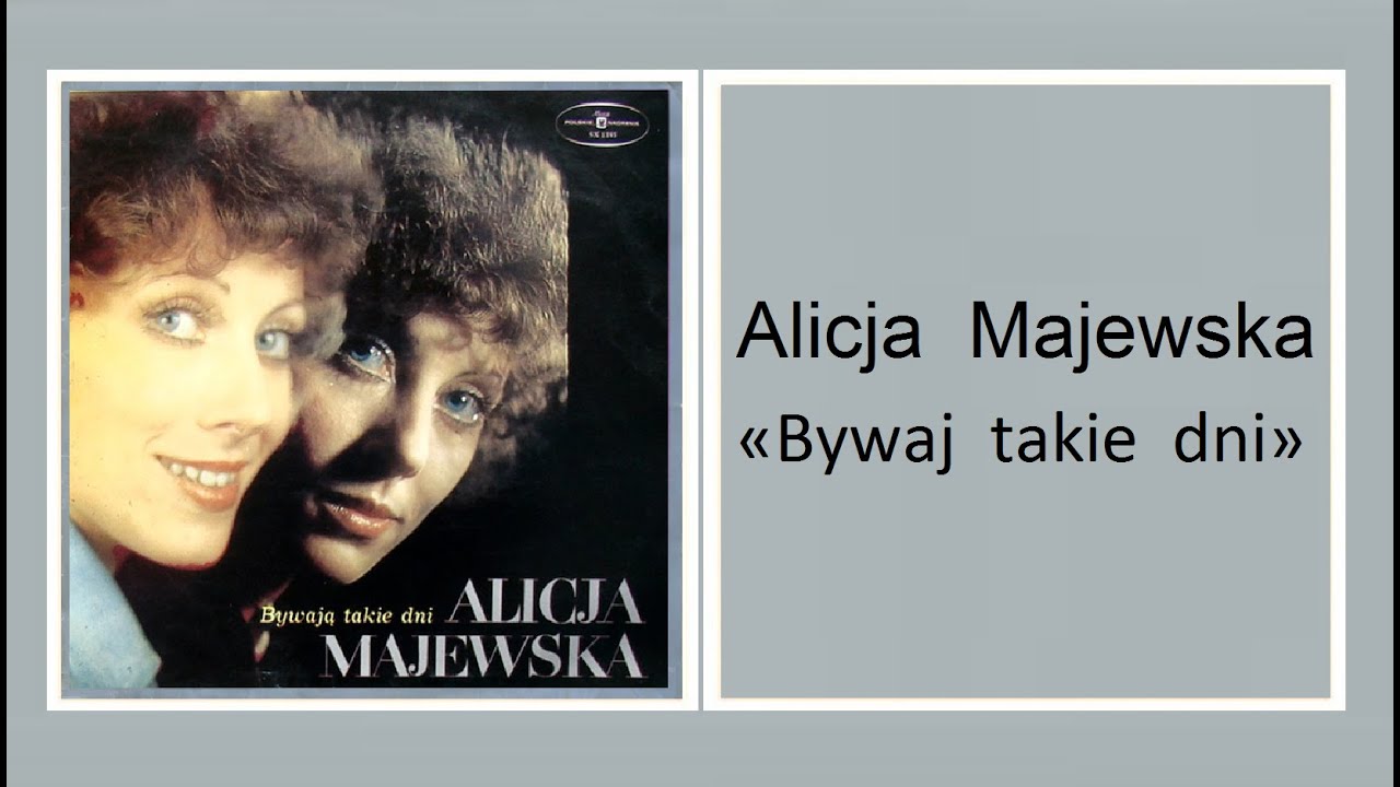 Alicja Majewska «Bywają takie dni» (LP, 1976). - YouTube