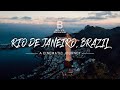 Rio de janeiro brazil a cinematic journey