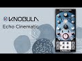 Knobula echo cinematic Delay / Reverb:  Demo with Twisted Electrons Twist FM