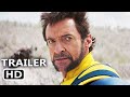 Deadpool  wolverine trailer 2 2024