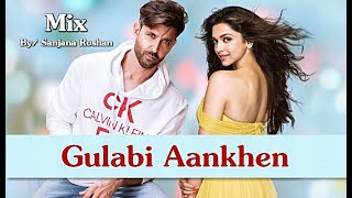 Gulabi Aankhen - Mix | Hrithik Roshan and Deepika Padukone - VM | SANAM