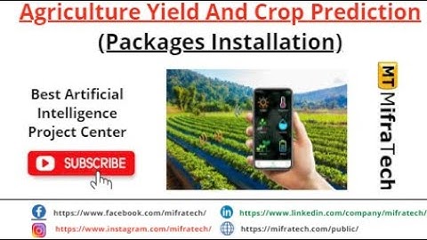 Agriculture Yield And Crop Prediction (Packages Installation) - Mifratech#bestMlproject