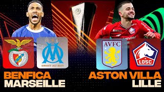 🔴 BENFICA - MARSEILLE / ASTON VILLA - LILLE | 🇫🇷 Go l'OM et le Losc ! | EUROPA LEAGUE - LIVE/DIRECT