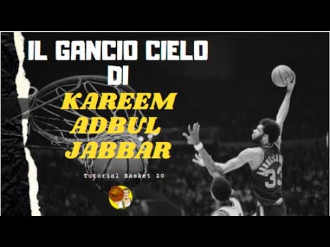 Tutorial Basket 20: il GANCIO CIELO di Kareem Abdul Jabbar (lo Skyhook) !!!