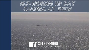 1000mm HD Visible Camera at 10km | Maritime Surveillance | Silent Sentinel Ltd