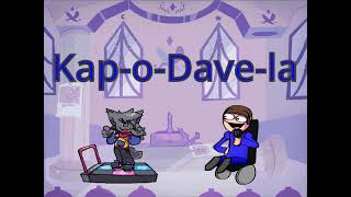 Kap-o-Dave-la (Zavodila but it's a Kapi and Dave cover)