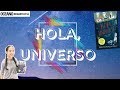 Hola, Universo | La Retahíla