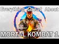 Everything GREAT About Mortal Kombat 1!