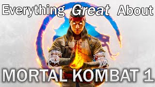 Everything GREAT About Mortal Kombat 1!