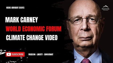 Mark Carney Video On WEF Website 