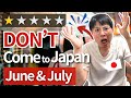 Perfect Guide to Japan in June & July - No One Tells You About