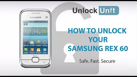 UNLOCK SAMSUNG REX 60 - HOW TO UNLOCK YOUR SAMSUNG REX 60