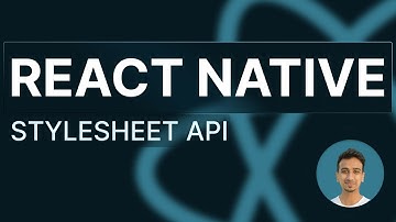 React Native Tutorial - 20 - StyleSheet API