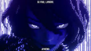 DJ FKU, LXNGVX - ATHENA (SLOWED)