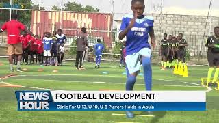 Football Development: Clinic For U-13, U-10, U-8 Players Holds In Abuja