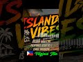 ISLAND VIBES PH PILIPINAS ATIN TO! CHILL VIBES SESSION 🇵🇭🇵🇭🎧🎧