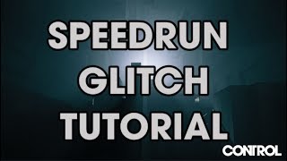 Control Speedrun Glitches/Tricks/Skips Tutorial