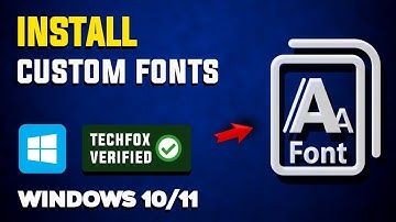 How to Install Custom Fonts in Windows - Full Guide